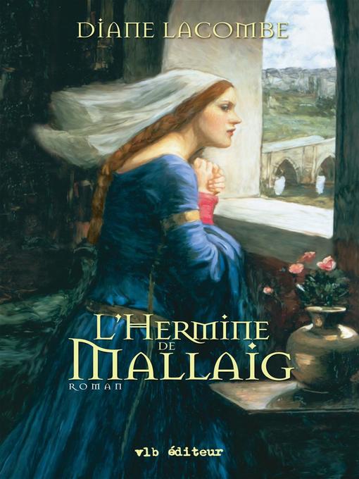 Title details for Le clan de Mallaig--Tome 2 by Diane Lacombe - Available